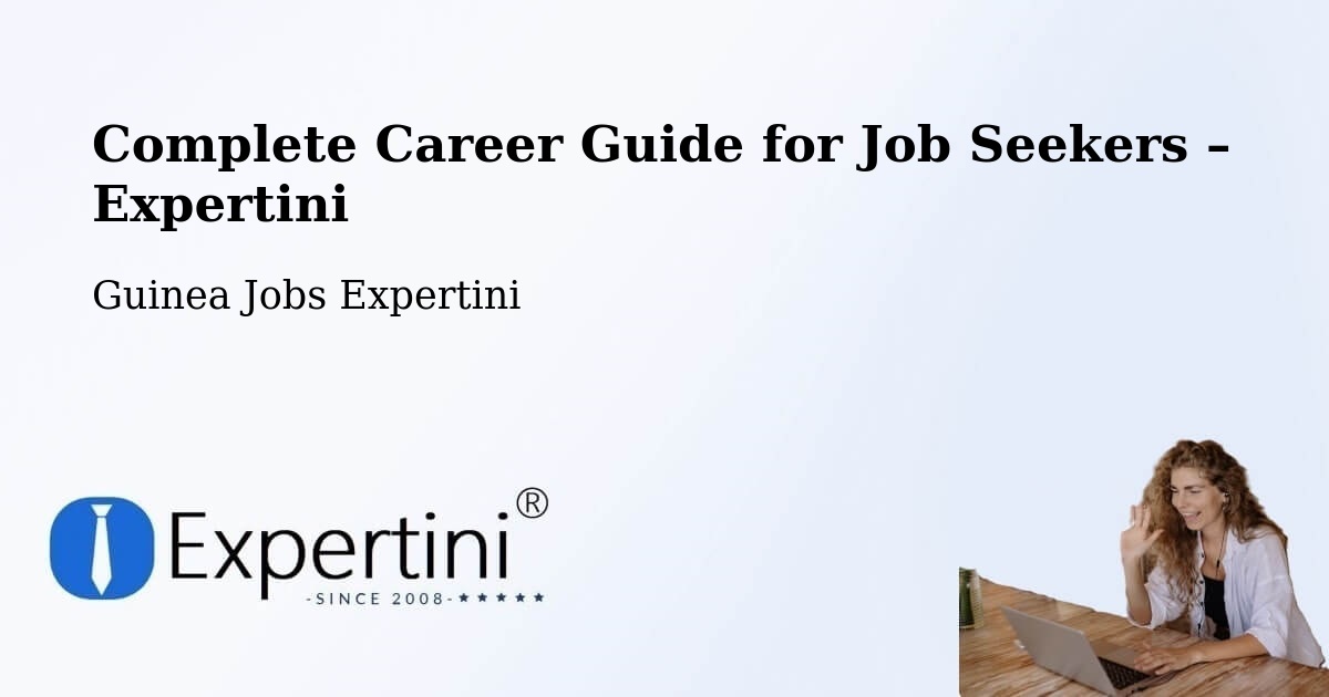 Career Guide for Job Seekers – Mali - Mali, Guinea Jobs Expertini