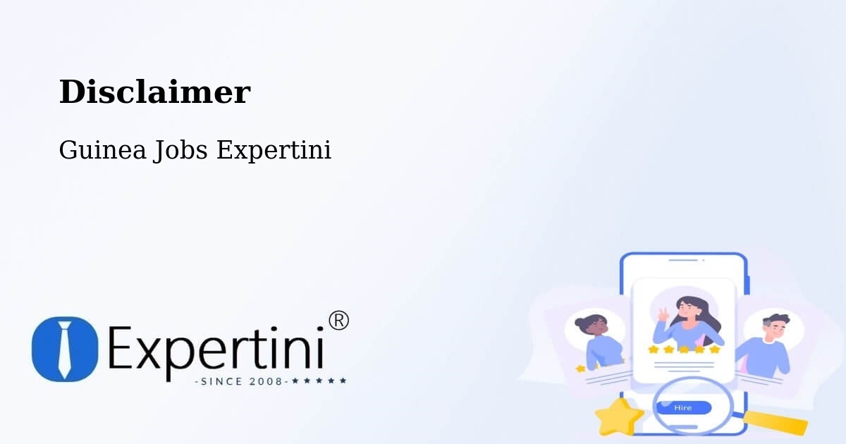 Disclaimer – Mali - Guinea Jobs Expertini