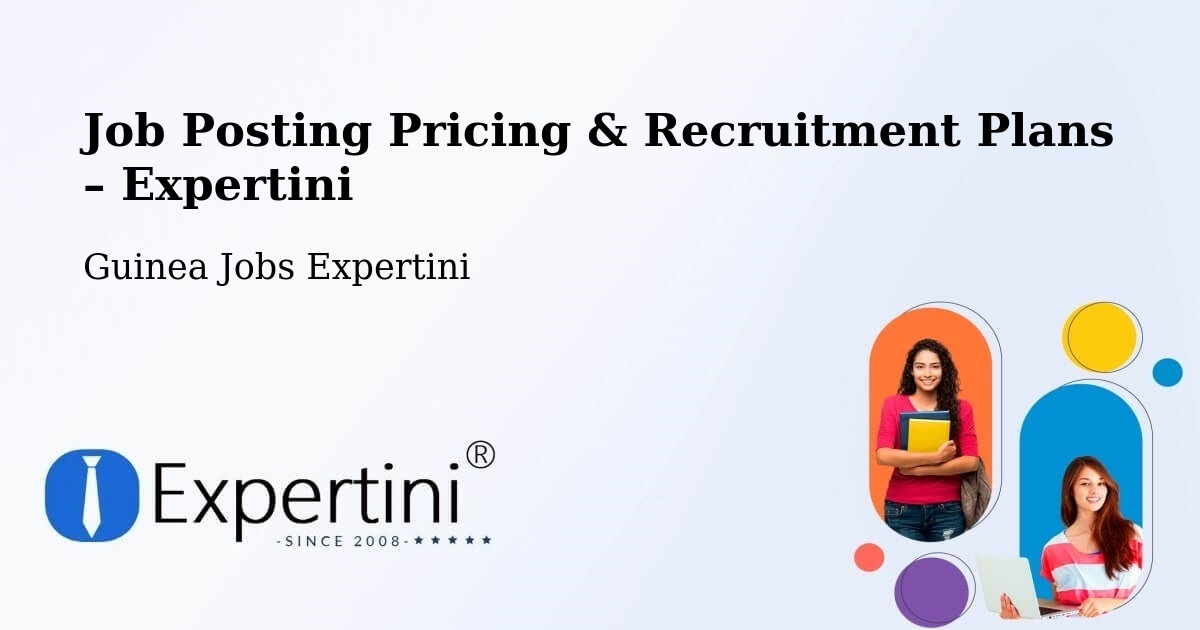 Job Posting Pricing & Recruitment Plans – Mali - Mali, Guinea Jobs Expertini