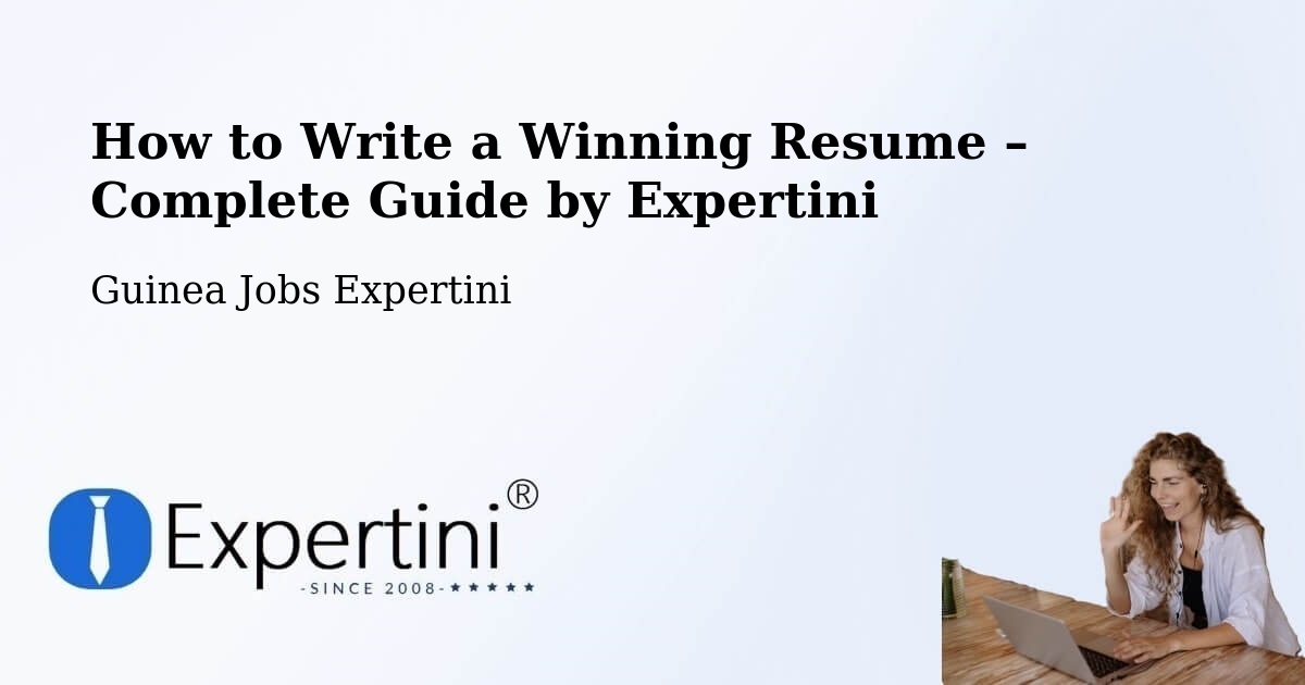 Resume Writing Guide for Job Seekers – Mali - Mali, Guinea Jobs Expertini