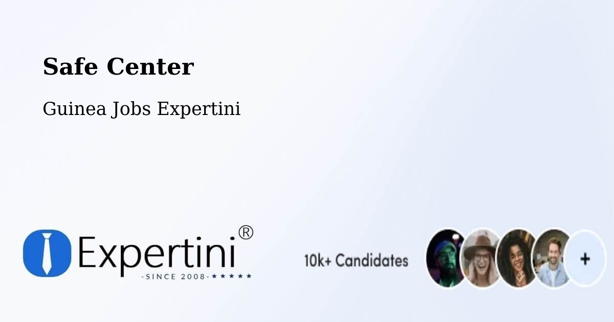 Safety Center – Mali - Guinea Jobs Expertini